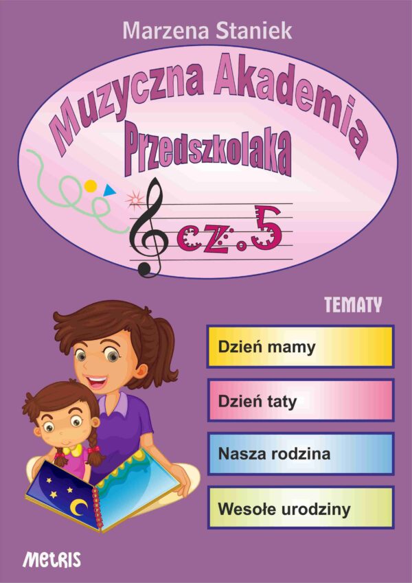 E-book – Muzyczna Akademia Przedszkolaka – część 5 „Dzień mamy i taty” + MP3